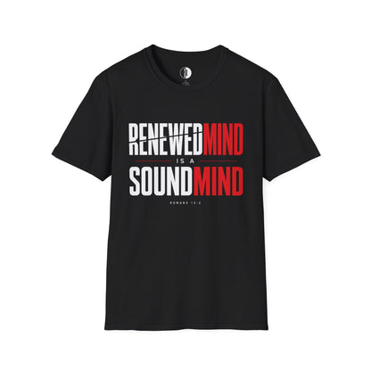 Renewed Mind T-Shirt — "Renewed Mind Is a Sound Mind" Inspirational Christian Tee