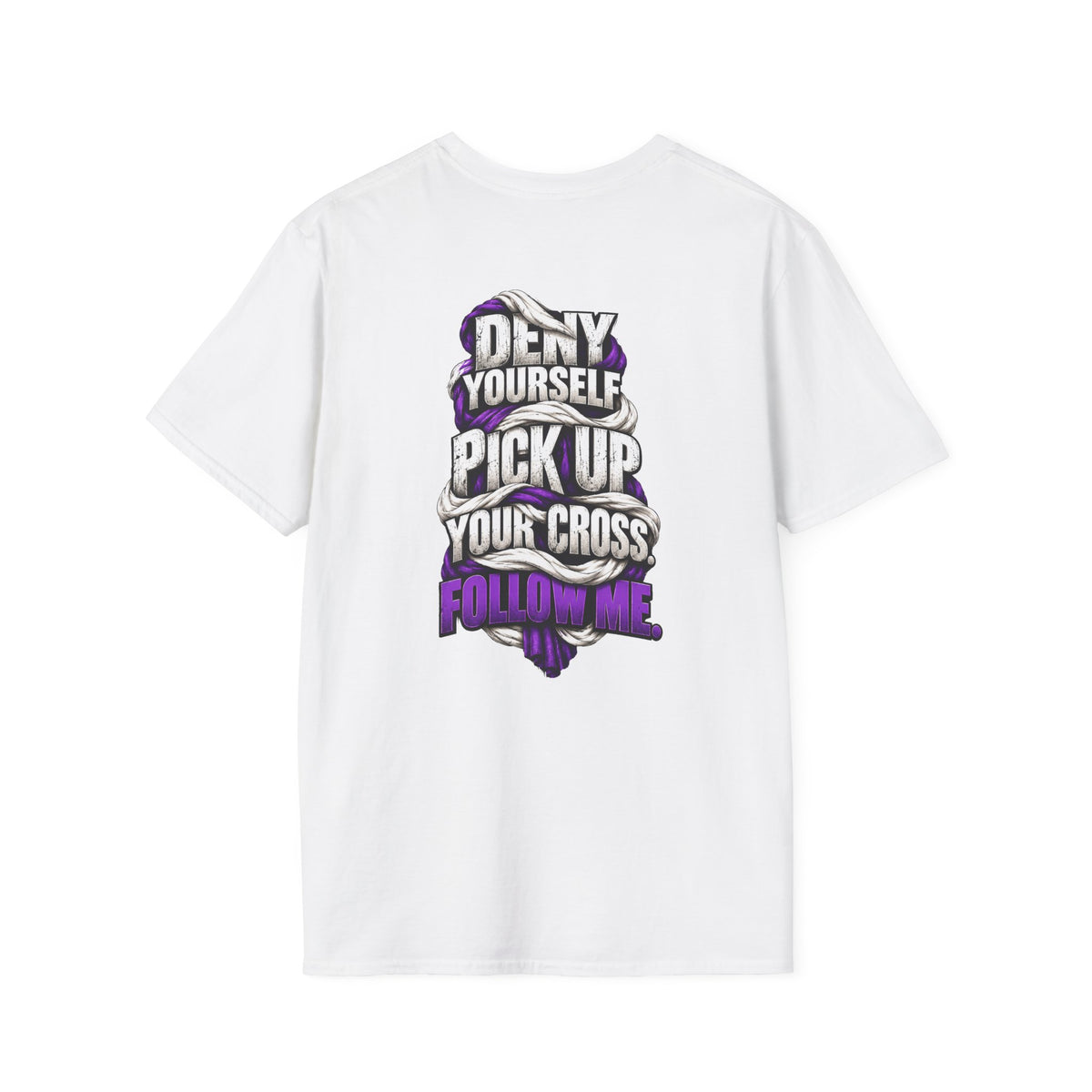 Deny Yourself. Pick Up Your Cross. Follow Me. Tee