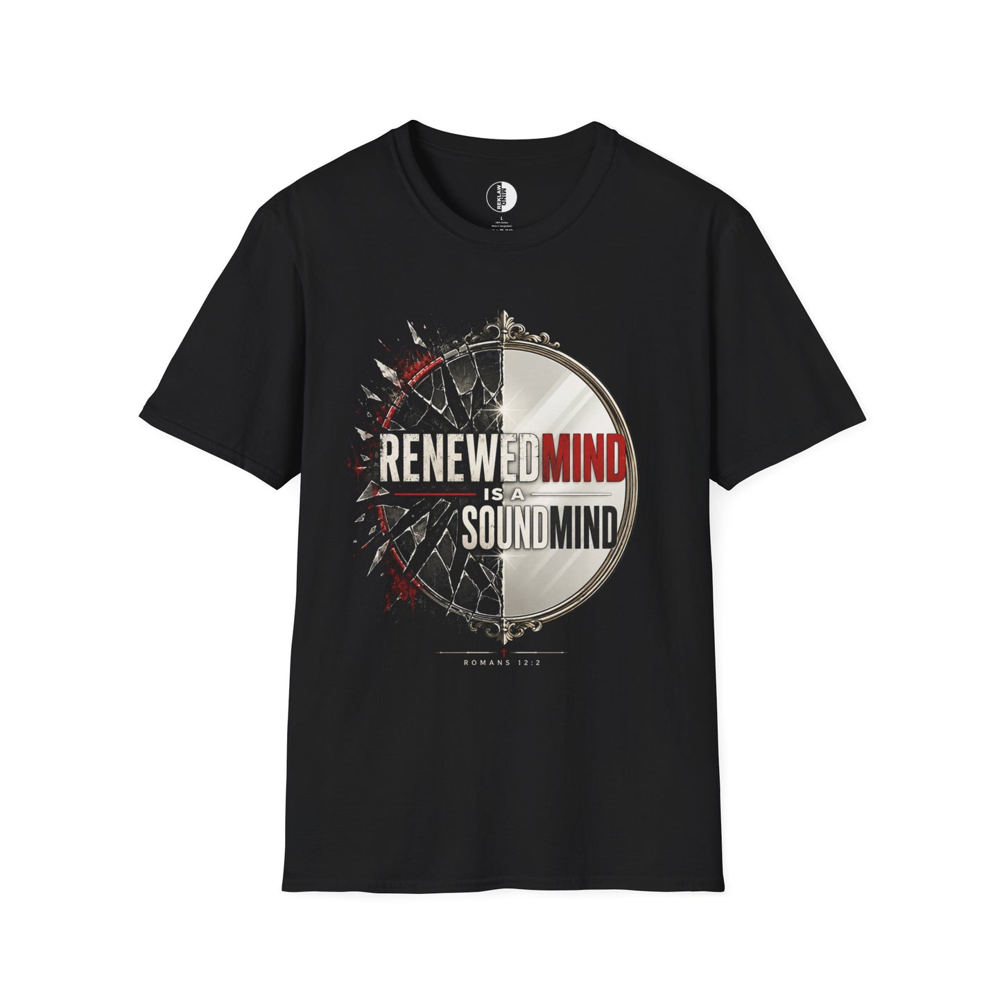 Renewed Mind T-Shirt — "Renewed Mind is a Sound Mind" Christian Faith Graphic Tee